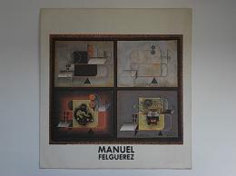 MANUEL FELGUEREZ展